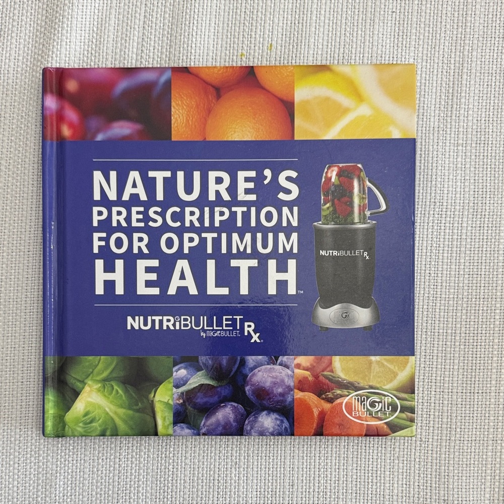 Nature’s  Prescription NutriBullet Recipe Book For Optimum Health Magic Bulletin